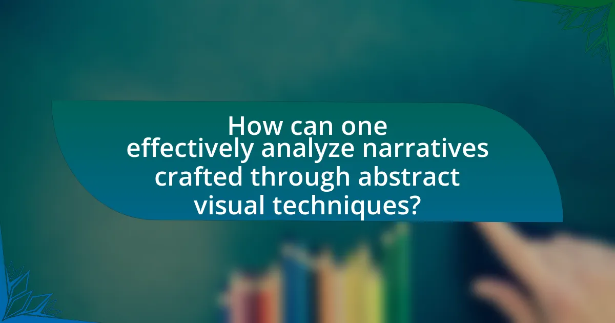 How can one effectively analyze narratives crafted through abstract visual techniques?