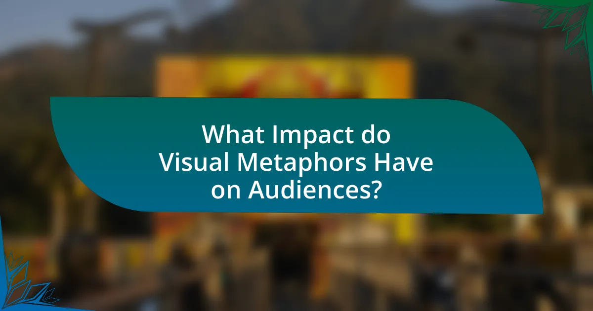 What Impact do Visual Metaphors Have on Audiences?